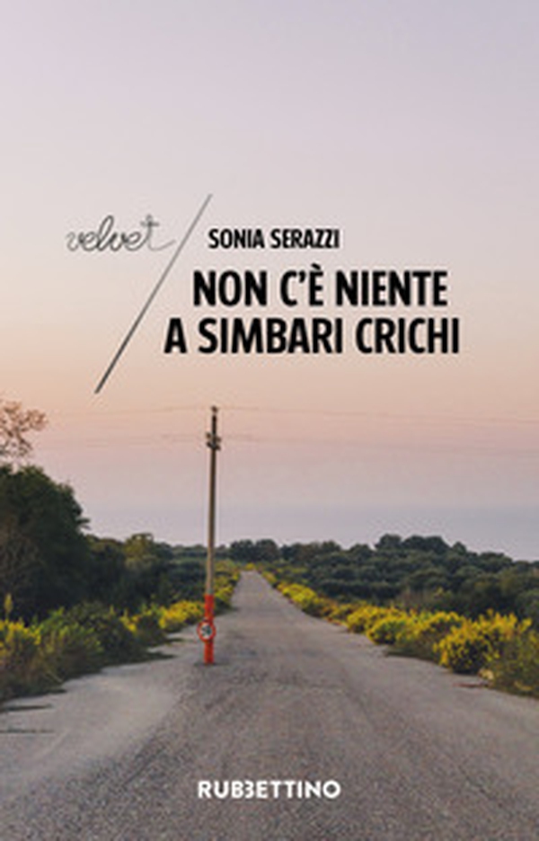 Non c'è niente a Simbari Crichi - Librerie.coop Non c'è niente a Simbari Crichi - Librerie.coop