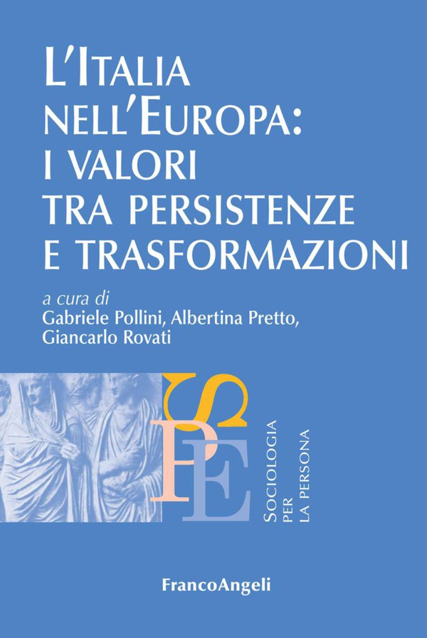 L'Italia nell'Europa: i valori tra persistenze e trasformazioni - Librerie.coop L'Italia nell'Europa: i valori tra persistenze e trasformazioni - Librerie.coop