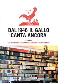 Dal 1946 il Gallo canta ancora - Librerie.coop