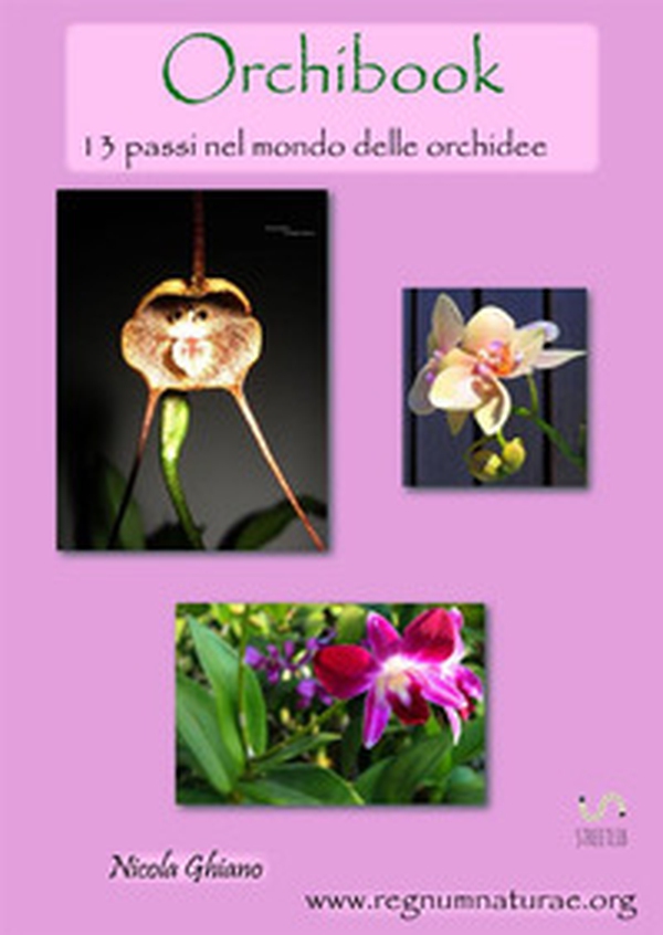 Orchibook. 13 passi nel mondo delle orchidee - Librerie.coop Orchibook. 13 passi nel mondo delle orchidee - Librerie.coop