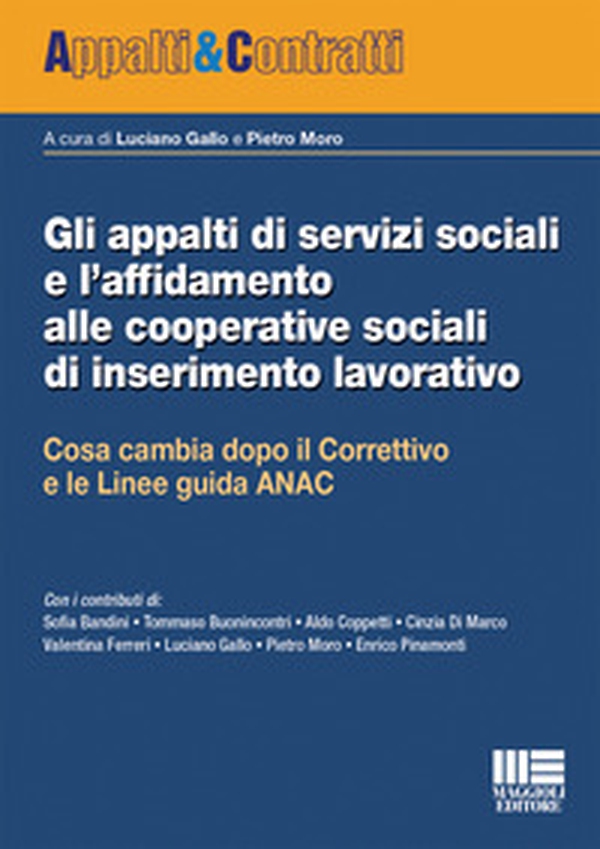 Gli appalti di servizi sociali e l'affidamento alle cooperative sociali di inserimento lavorativo - Librerie.coop Gli appalti di servizi sociali e l'affidamento alle cooperative sociali di inserimento lavorativo - Librerie.coop