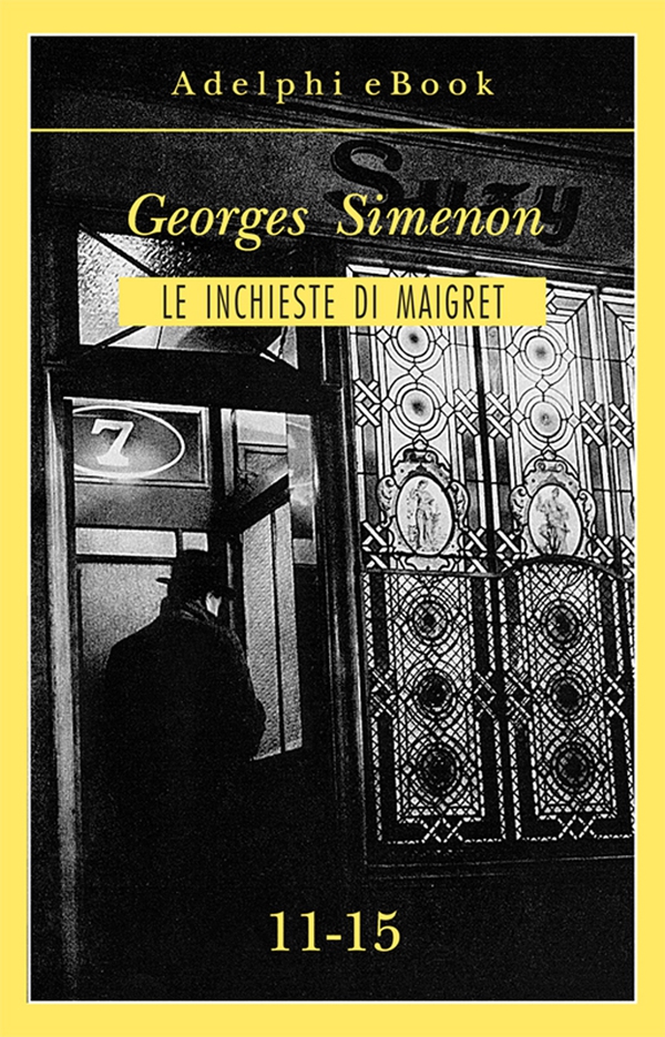 Le inchieste di Maigret 11-15 - Librerie.coop Le inchieste di Maigret 11-15 - Librerie.coop