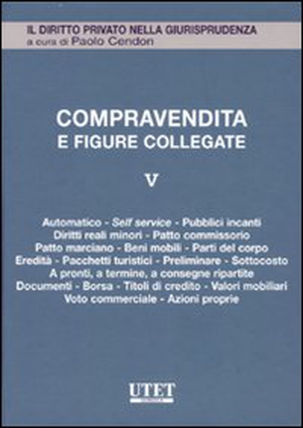 La compravendita e le figure collegate - Vol. 5 - Librerie.coop La compravendita e le figure collegate - Vol. 5 - Librerie.coop