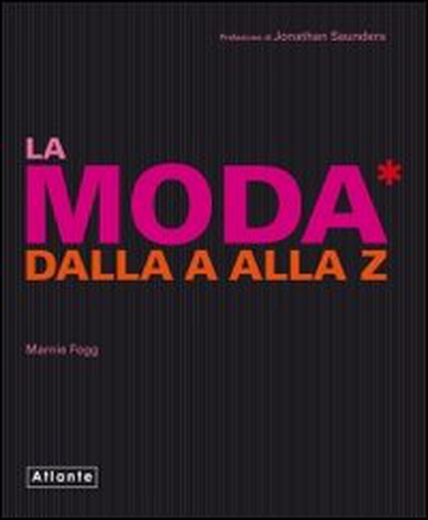 La moda dalla A alla Z - Librerie.coop La moda dalla A alla Z - Librerie.coop