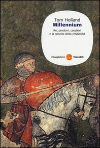 Millennium. Re, predoni, cavalieri e la nascita della cristianità - Librerie.coop