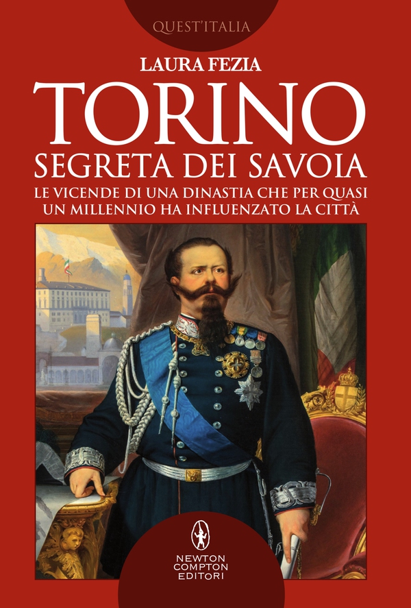 Torino segreta dei Savoia - Librerie.coop Torino segreta dei Savoia - Librerie.coop