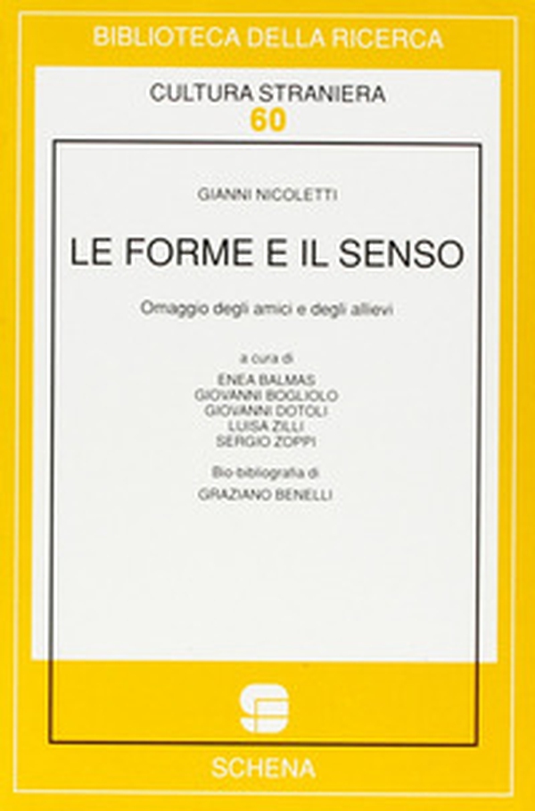 Le forme e il senso. Omaggio a Gianni Nicoletti per il suo 70º compleanno - Librerie.coop Le forme e il senso. Omaggio a Gianni Nicoletti per il suo 70º compleanno - Librerie.coop