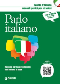 Parlo italiano. Manuale per l'apprendimento dell'italiano di base - Librerie.coop