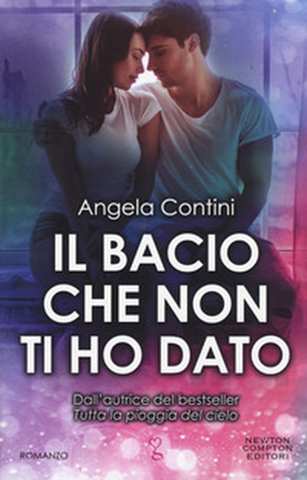 Il bacio che non ti ho dato - Librerie.coop Il bacio che non ti ho dato - Librerie.coop