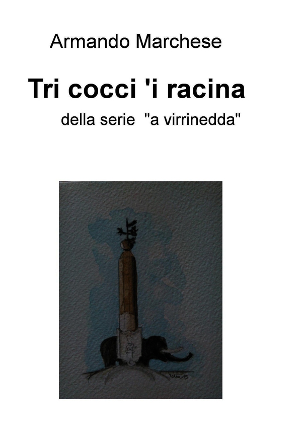 Tri cocci 'i racina - Librerie.coop Tri cocci 'i racina - Librerie.coop