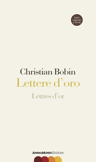Lettere d'oro-Lettres d'or. Testo originale a fronte - Librerie.coop
