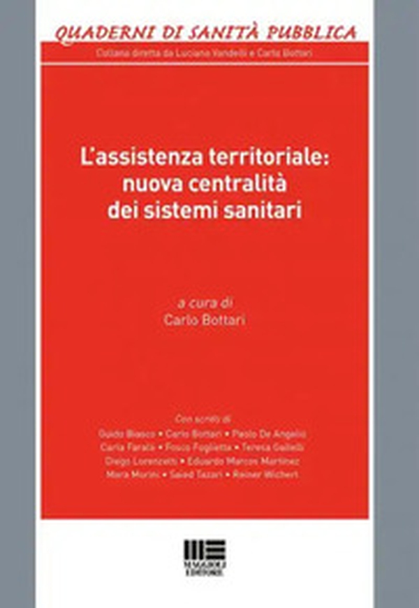 L'assistenza territoriale: nuova centralità dei sistemi sanitari - Librerie.coop L'assistenza territoriale: nuova centralità dei sistemi sanitari - Librerie.coop