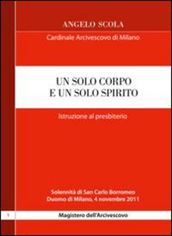 Un solo corpo e un solo spirito. Istruzione al presbiterio - Librerie.coop Un solo corpo e un solo spirito. Istruzione al presbiterio - Librerie.coop