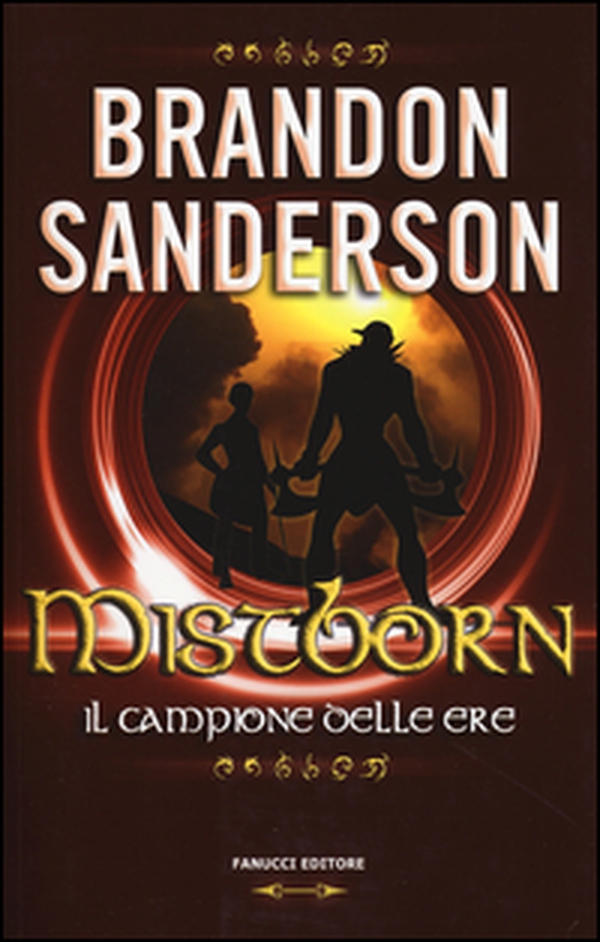 Mistborn. Il campione delle ere - Librerie.coop Mistborn. Il campione delle ere - Librerie.coop