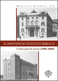 Il Pontificio Istituto Biblico. Un secolo di storia (1909-2009) - Librerie.coop