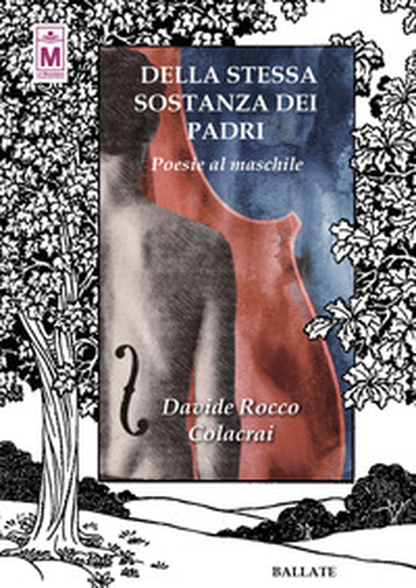 Della stessa sostanza dei padri. Poesie al maschile - Librerie.coop Della stessa sostanza dei padri. Poesie al maschile - Librerie.coop