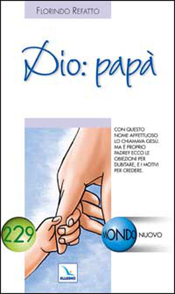 Dio: papà - Librerie.coop Dio: papà - Librerie.coop