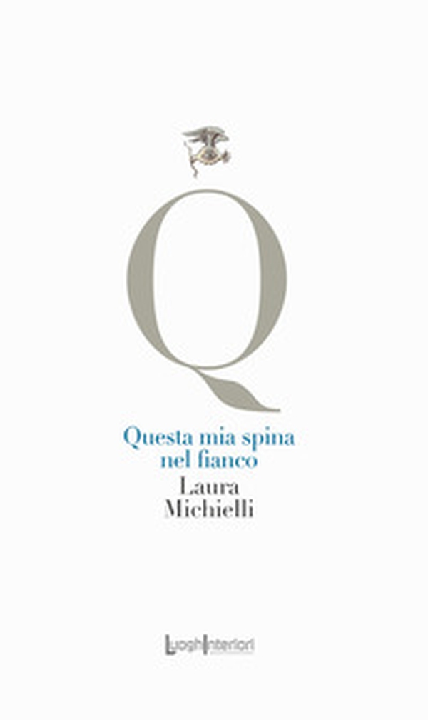 Questa mia spina nel fianco - Librerie.coop Questa mia spina nel fianco - Librerie.coop