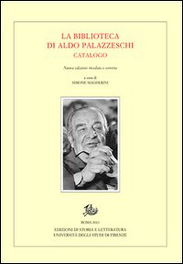 La biblioteca di Aldo Palazzeschi. Catalogo - Librerie.coop La biblioteca di Aldo Palazzeschi. Catalogo - Librerie.coop