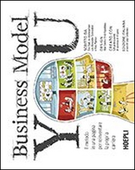 Business model you. Il metodo in una pagina per reinventare la propria carriera - Librerie.coop