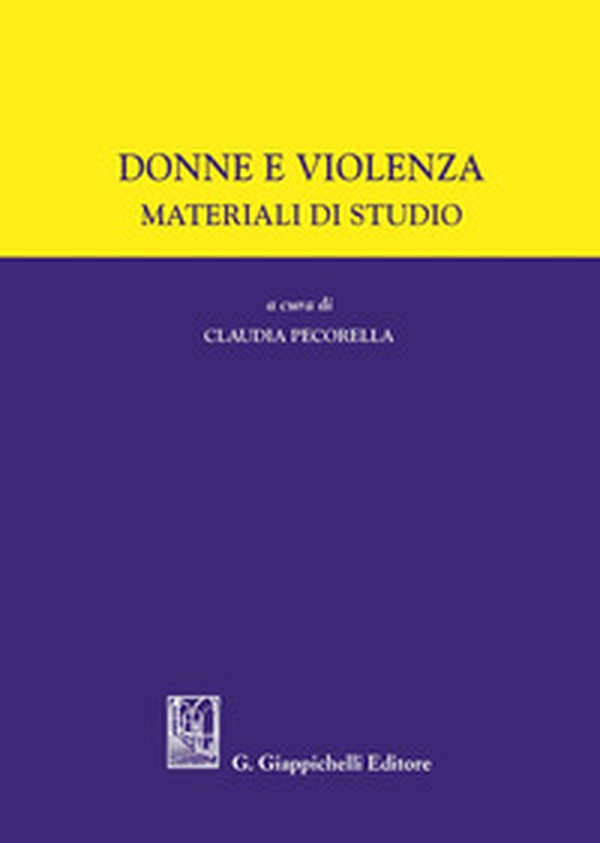 Donne e violenza. Materiale di studio - Librerie.coop Donne e violenza. Materiale di studio - Librerie.coop
