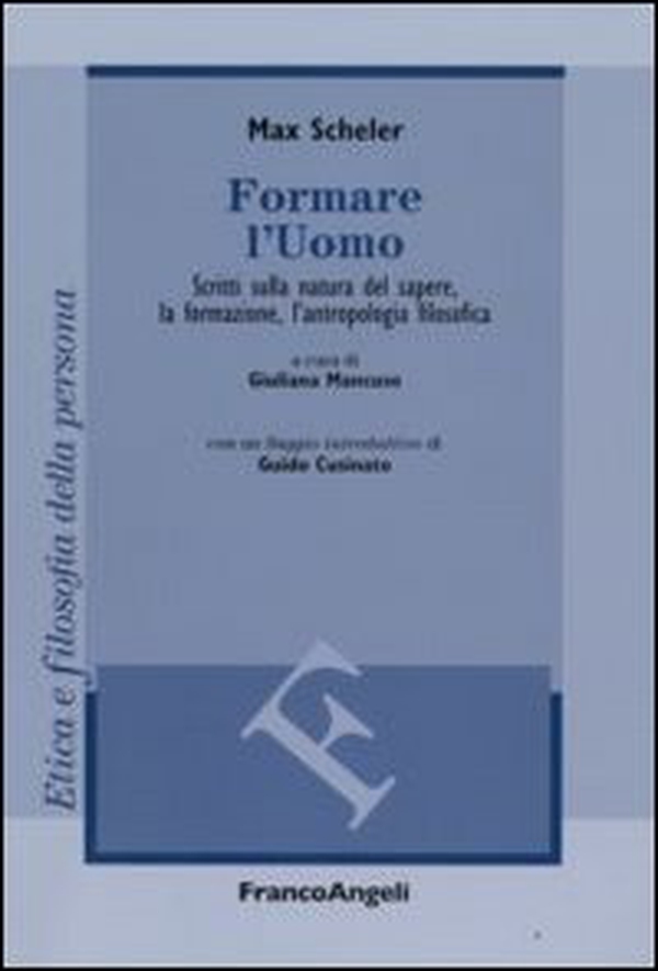 Formare l'uomo. Scritti sulla natura del sapere, la formazione, l'antropologia filosofica - Librerie.coop Formare l'uomo. Scritti sulla natura del sapere, la formazione, l'antropologia filosofica - Librerie.coop