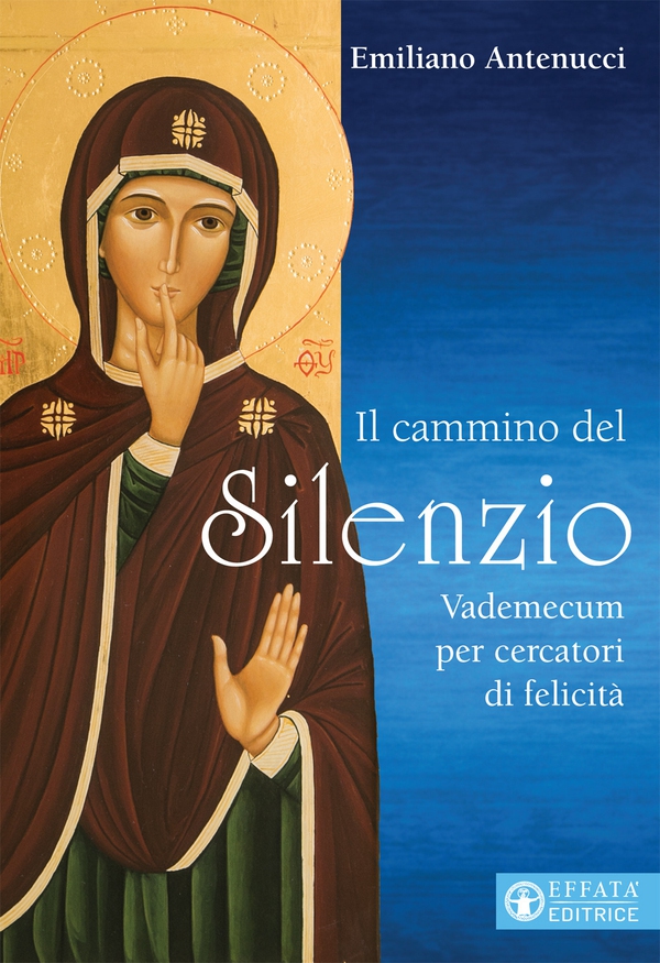 Il cammino del Silenzio - Librerie.coop Il cammino del Silenzio - Librerie.coop