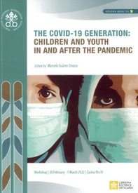 The covid-19 generation: children and youth in and after the pandemic - Librerie.coop