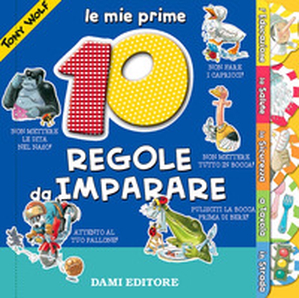 Le mie prime 10 regole da imparare - Librerie.coop Le mie prime 10 regole da imparare - Librerie.coop