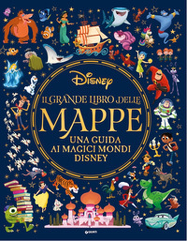 Il grande libro delle mappe. Una guida ai magici mondi Disney - Librerie.coop Il grande libro delle mappe. Una guida ai magici mondi Disney - Librerie.coop