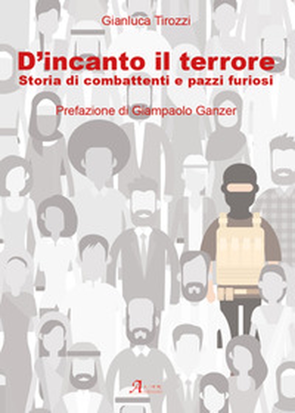 D'incanto il terrore. Storia di combattimenti e pazzi furiosi - Librerie.coop D'incanto il terrore. Storia di combattimenti e pazzi furiosi - Librerie.coop