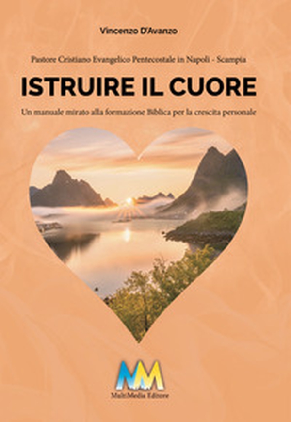 Istruire il cuore. Un manuale mirato alla formazione biblica per la crescita personale - Librerie.coop Istruire il cuore. Un manuale mirato alla formazione biblica per la crescita personale - Librerie.coop