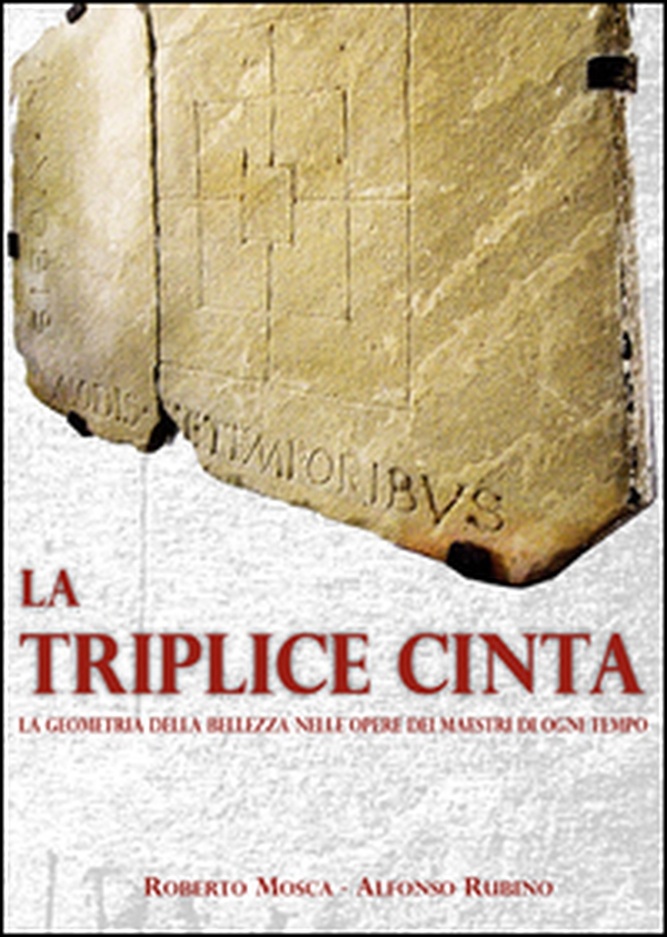 La triplice cinta. La geometria della bellezza nelle opere dei maestri di ogni tempo - Librerie.coop La triplice cinta. La geometria della bellezza nelle opere dei maestri di ogni tempo - Librerie.coop