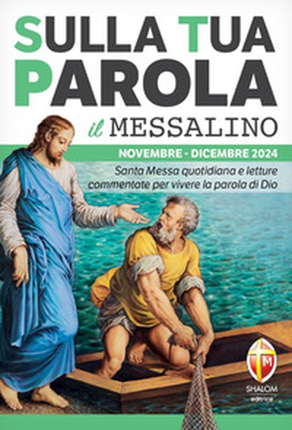 Sulla tua parola. Messalino. Letture della messa commentate per vivere la parola di Dio. Novembre-dicembre 2024 - Librerie.coop Sulla tua parola. Messalino. Letture della messa commentate per vivere la parola di Dio. Novembre-dicembre 2024 - Librerie.coop