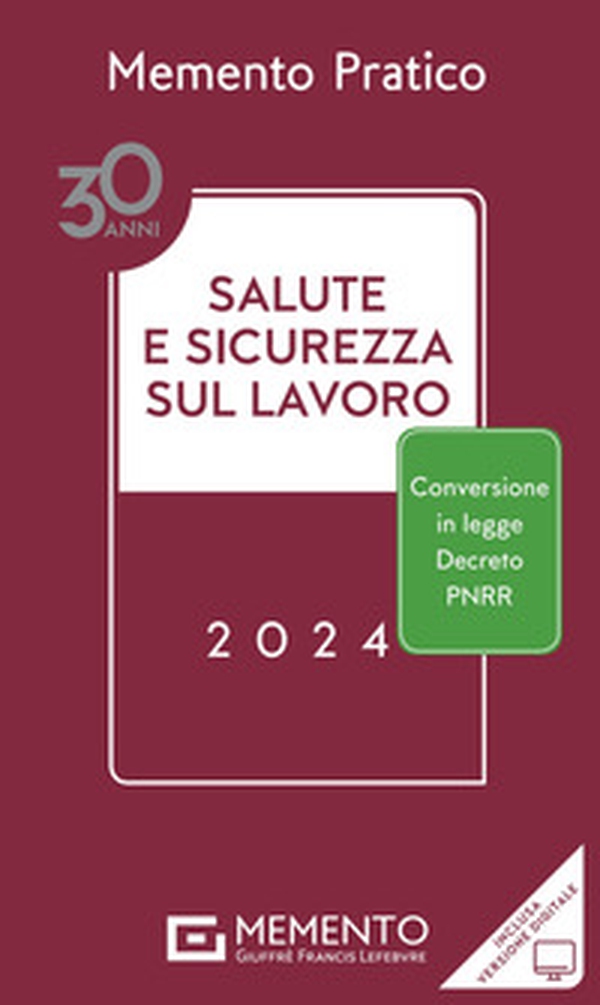 Memento salute e sicurezza sul lavoro 2024 - Librerie.coop Memento salute e sicurezza sul lavoro 2024 - Librerie.coop
