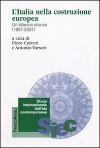 L'Italia nella costruzione europea. Un bilancio storico (1957-2007) - Librerie.coop