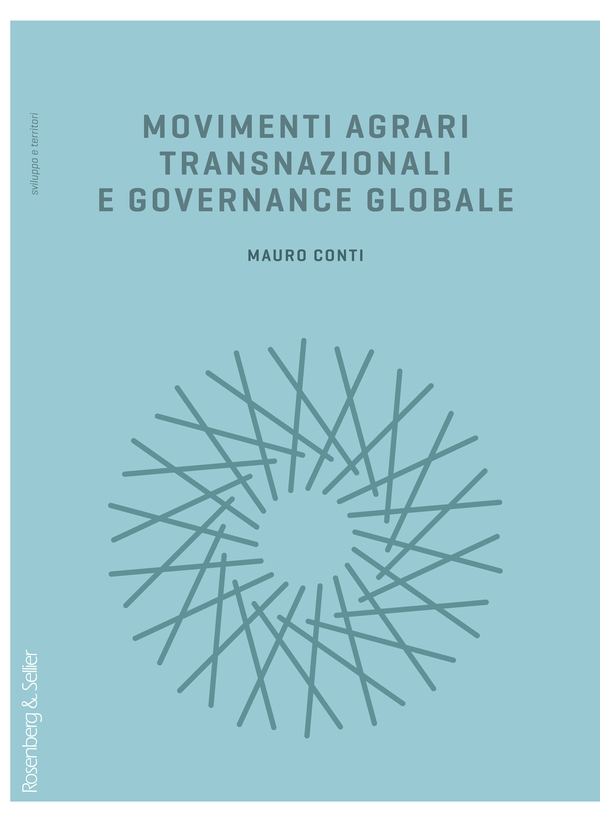 Movimenti agrari transnazionali e governance globale - Librerie.coop Movimenti agrari transnazionali e governance globale - Librerie.coop