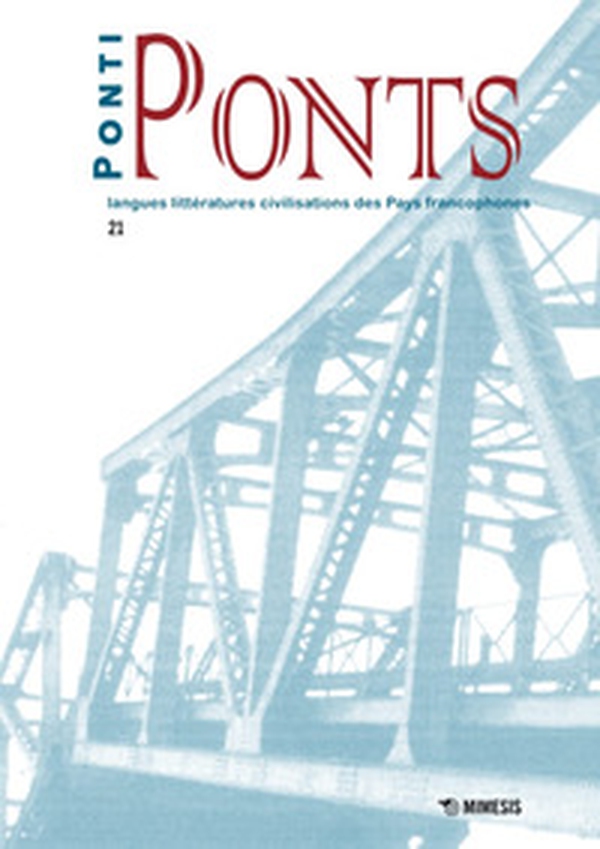 Ponti-Ponts. Langues Littératures. Civilisations des Pays Francophones - Vol. 21 - Librerie.coop Ponti-Ponts. Langues Littératures. Civilisations des Pays Francophones - Vol. 21 - Librerie.coop