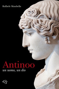 Antinoo, un uomo un dio - Librerie.coop