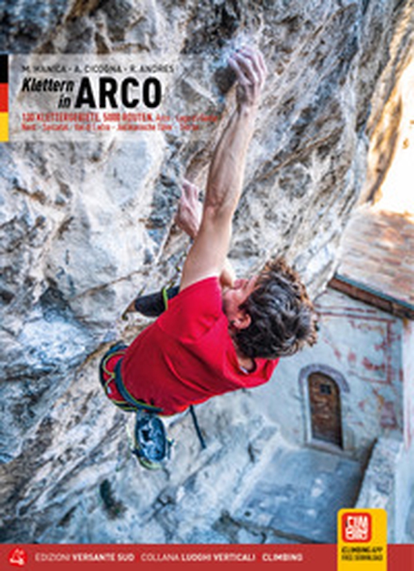 Arco. Falesie. 130 Proposte. 5000 tiri. Arco, Lago di Garda Nord, Valle del Sarca, Val di Ledro, Valli Giudicarie, Trento. Ediz. tedesca - Librerie.coop Arco. Falesie. 130 Proposte. 5000 tiri. Arco, Lago di Garda Nord, Valle del Sarca, Val di Ledro, Valli Giudicarie, Trento. Ediz. tedesca - Librerie.coop