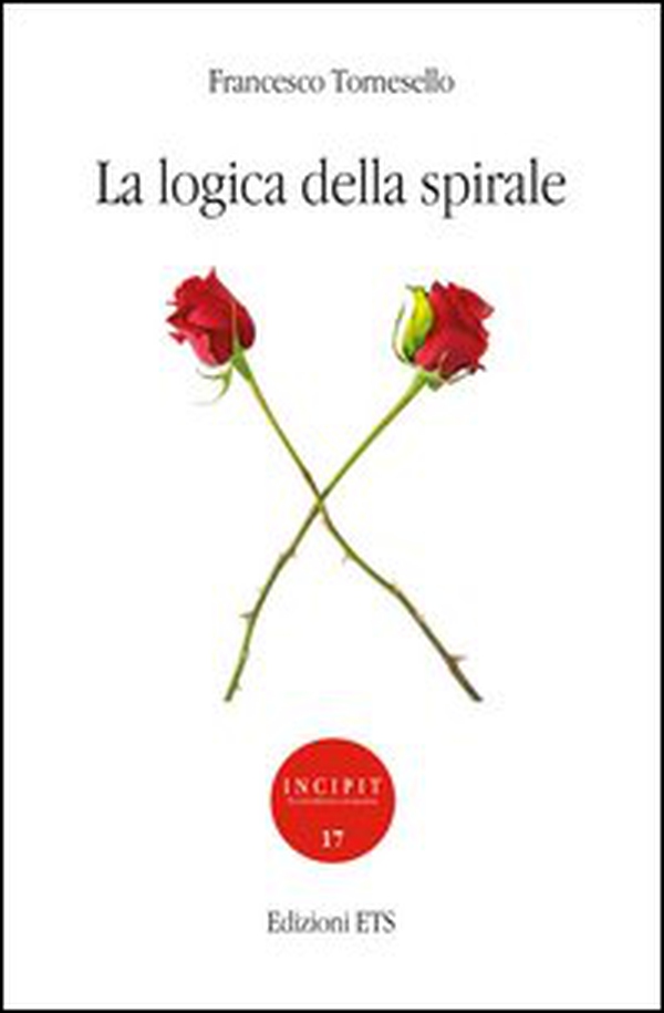 La logica della spirale - Librerie.coop La logica della spirale - Librerie.coop