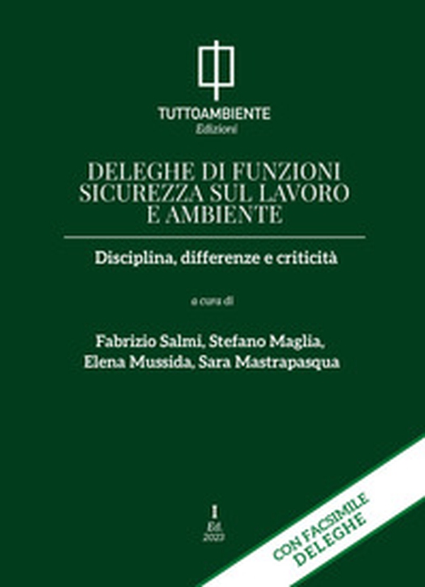 Deleghe di funzioni sicurezza sul lavoro e ambiente. Disciplina, differenze e criticità - Librerie.coop Deleghe di funzioni sicurezza sul lavoro e ambiente. Disciplina, differenze e criticità - Librerie.coop