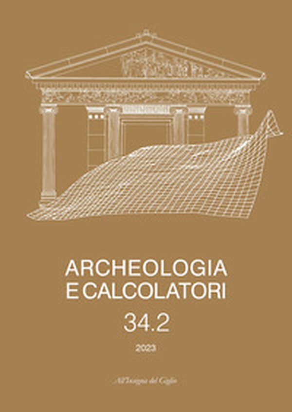 Archeologia e calcolatori - Vol. 34\2 - Librerie.coop Archeologia e calcolatori - Vol. 34\2 - Librerie.coop