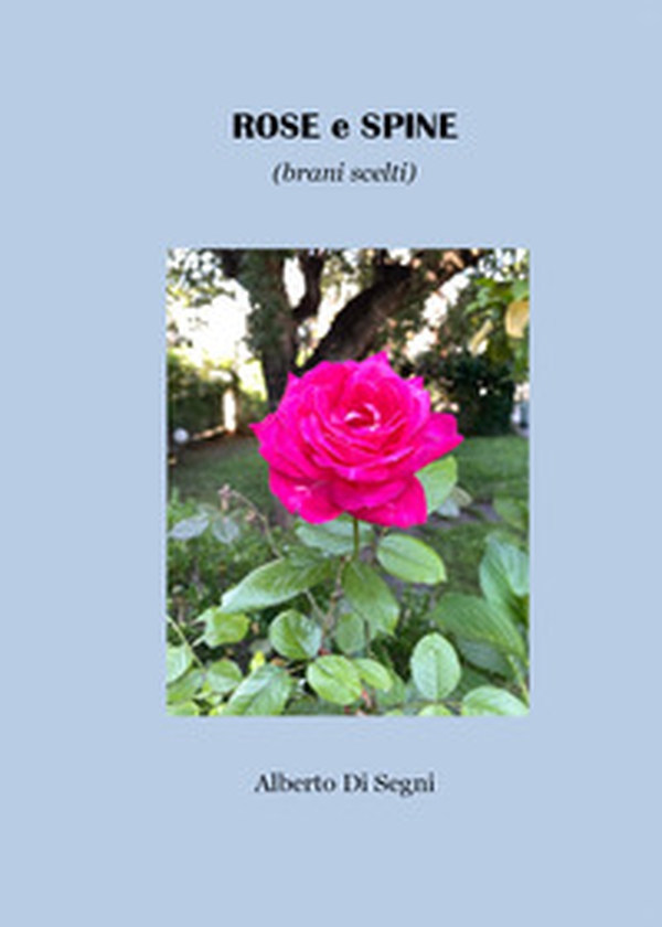Rose e spine (brani scelti) - Librerie.coop Rose e spine (brani scelti) - Librerie.coop