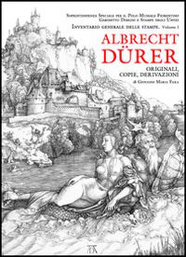 Albrecht Dürer. Originali, copie e derivazioni - Librerie.coop Albrecht Dürer. Originali, copie e derivazioni - Librerie.coop