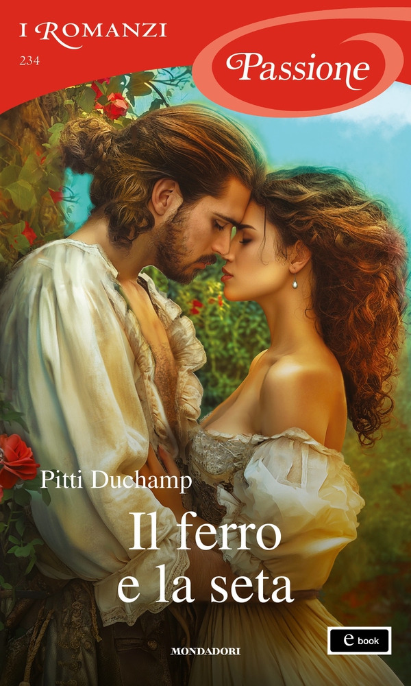 Il ferro e la seta (I Romanzi Passione) - Librerie.coop Il ferro e la seta (I Romanzi Passione) - Librerie.coop