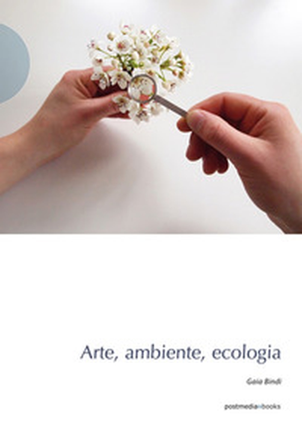 Arte, ambiente, ecologia - Librerie.coop Arte, ambiente, ecologia - Librerie.coop
