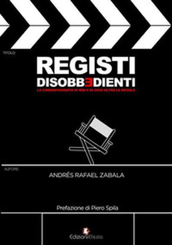 Registi disobbedienti. La cinematografia di ieri e di oggi oltre le regole - Librerie.coop Registi disobbedienti. La cinematografia di ieri e di oggi oltre le regole - Librerie.coop