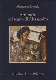 Aristotele nel regno di Alessandro - Librerie.coop
