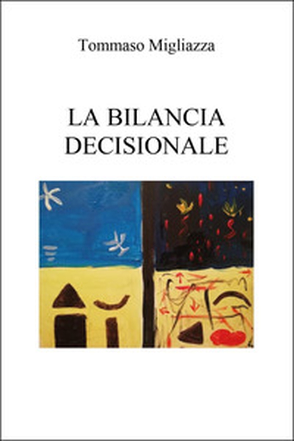 La bilancia decisionale - Librerie.coop La bilancia decisionale - Librerie.coop